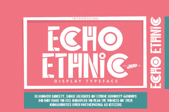 Echo Ethnic: A Modern Display Font for Editorial Design